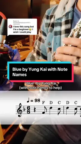 Replying to @ihavenothingtoposttt0 I added note names so you can have a little additional help in learning “Blue” by Yung Kai. #yungkai #blue #solo #coversong #flute #oboe #clarinet #bassclarinet #trumpet #saxophone #altosax #sax #bassoon #frenchhorn #trombone #band #bandkids #orchestra 