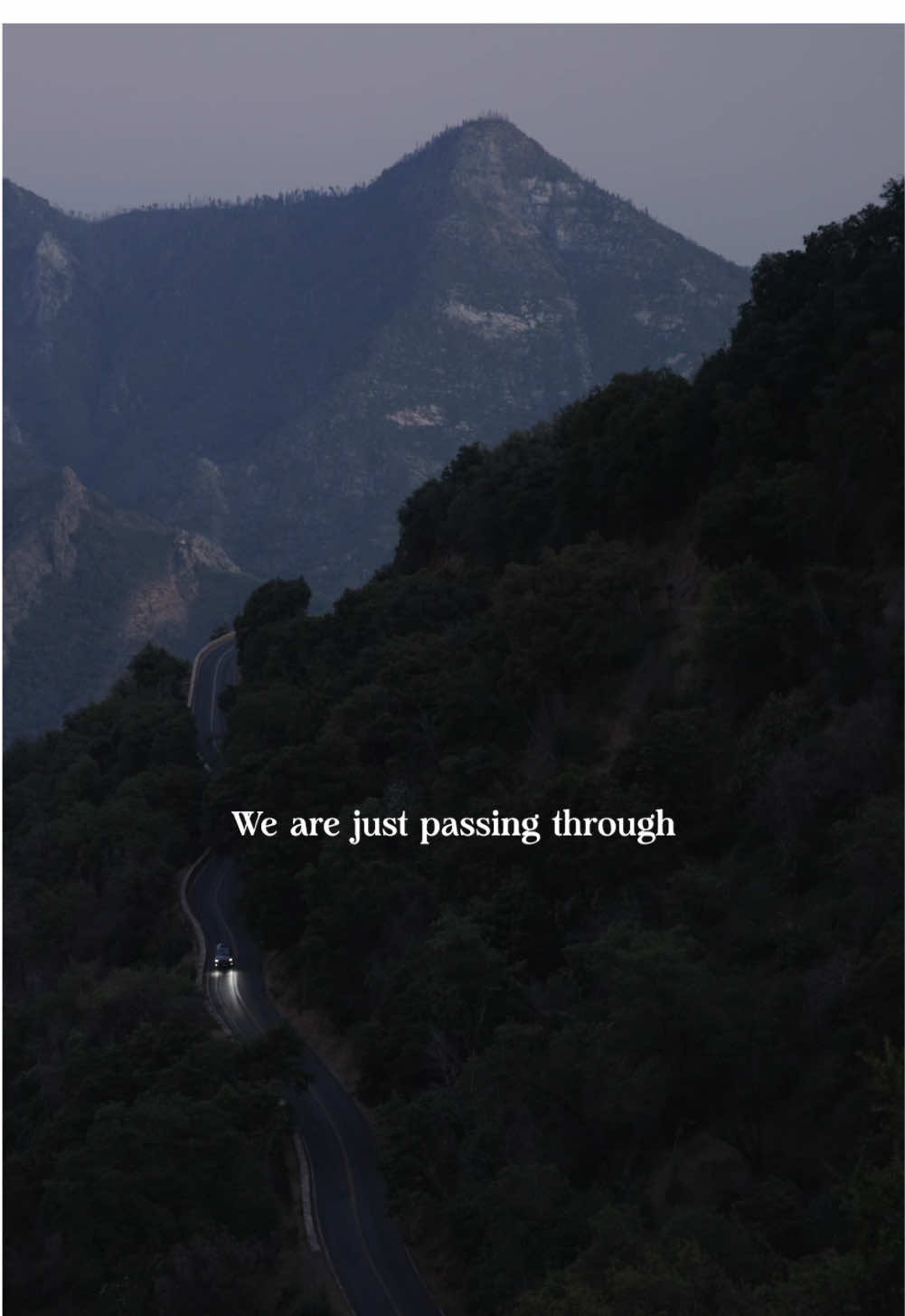 We are just passing through, so make the most of it.  Get Busy Living | 