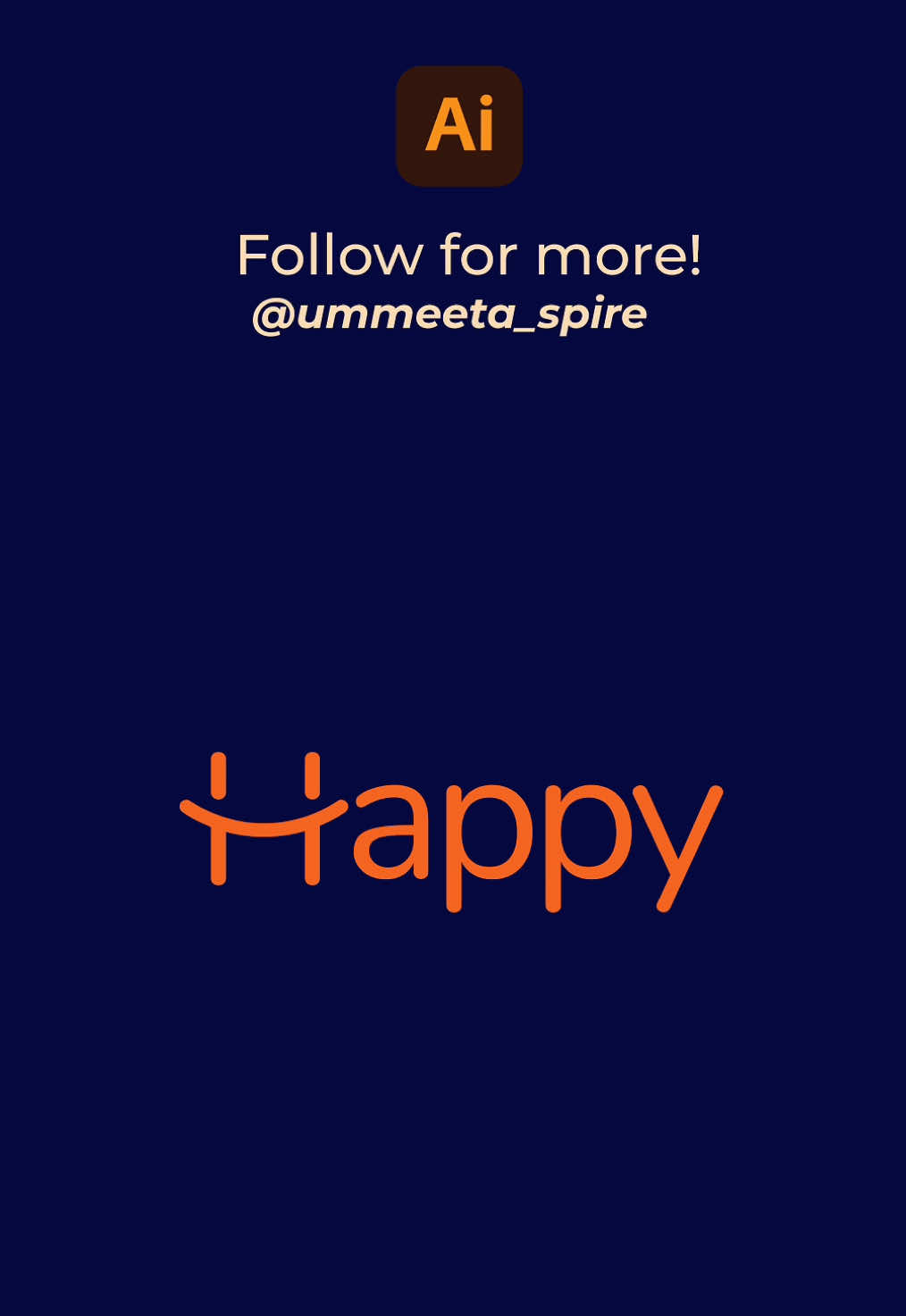 illustrator Tips and Tricks! . Let's design HAPPY logo in illustrator  . . Follow for more @ummeeta_spire @ummeeta_spire . . DM for design services . . #ummeetaspire #graphicdesign #graphicdesigner #graphicdesigncentral #illustrator #adobeai #illustrator2025 #ai2025 