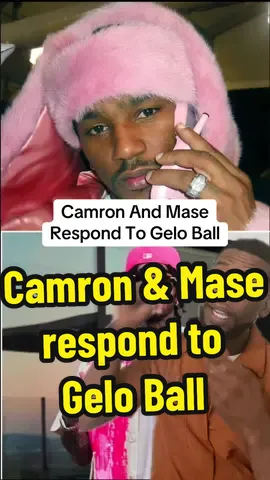 Camron and Mase respond to Gelo Ball. #camron #mase #geloball #bigballerbrand #notthesame #fyp #news #celebrity #update#greenscreen #greenscreenvideo 