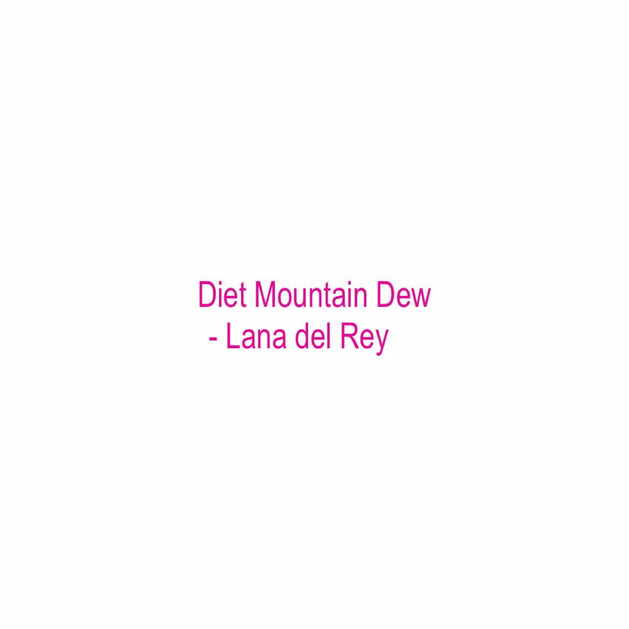 diet mountain dew - lana del rey #dietmountaindew #lanadelrey #songstolipsyncto #lyrics #musica #fypシ 
