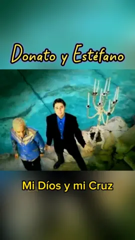 #Donato_y_Estefano #Mi_Dios_y_mi_cruz 