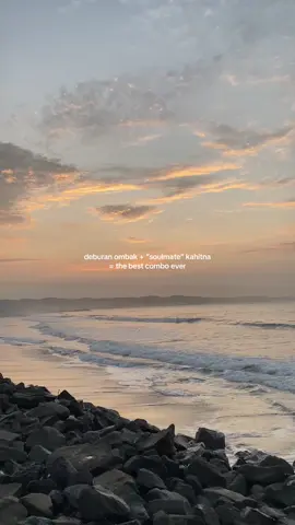 perfect match untuk bengong #soulmate #kahitna #ombak #nature #deburanombak #pangandaran #pantai #sunrise #quotes  