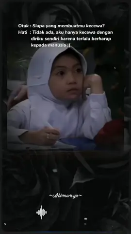 jika dirimu menaruh harapan kepada manusia, maka persiapkanlah dirimu untuk sebuah rasa kecewa. #foryu #storykatakata #sedih #fyp #galaubrutal 