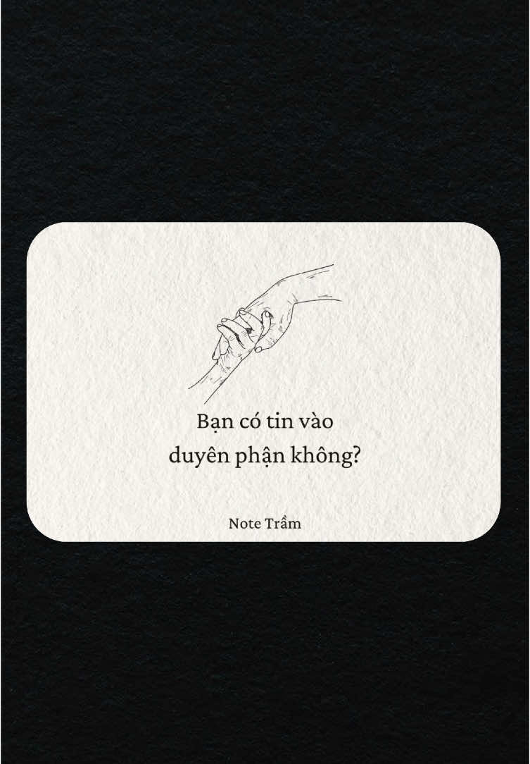 Bạn có tin vào duyên phận không? #Love #tinhyeu #xuhuong #deeptalk #bobaideeptalk #deeptalkforlovers 