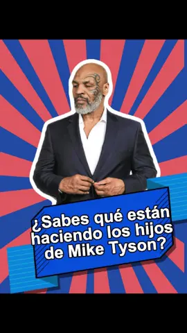 ¿Sabes qué están haciendo los hijos de Mike Tyson?#Tyson#usa#fyp#foryou#celebrity
