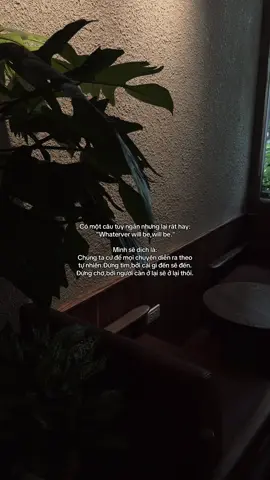 Có một câu tuy ngắn nhưng lại rất hay:  