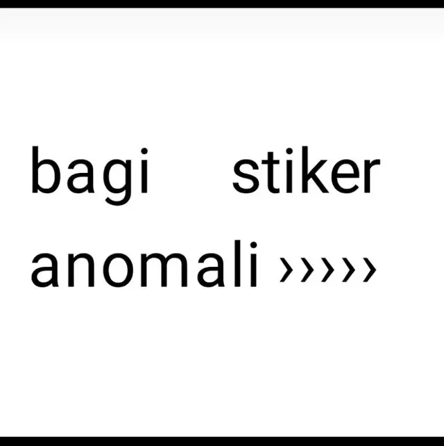 #anomaliteks #stikeranomali #fyp #juskonten #lewatberanda #slide #randomfoto #foryou #fotogeser 