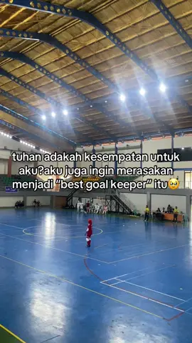 kapan ya:(#futsal#kiperfutsal 