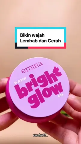 Emina water bright glow gel membantu melembabkan dan mencerahkan kulit wajah mu. Yuk beli dan cobain juga  . #emina #eminabrightglow #moisturizer #eminamoisturizergel #skincare 