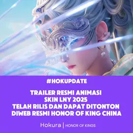 Bagian 19 | Honor of kings Animasi trailer dari skin LNY (Lunar New Year) 2025. Full durasi telah tersedia dan dapat ditonton diweb resmi Honor of kings china seperti weibo. btw Nuwa nya cantik bngttt 😍 #honorofkings #hokstudio #hok#hokinfo #hokinfo #hokglobal #honorofkingsglobal #hokid #kingofglory #weibo #foryou #fyp #fypp #fypage #fyppppppppppppppppppppppp 
