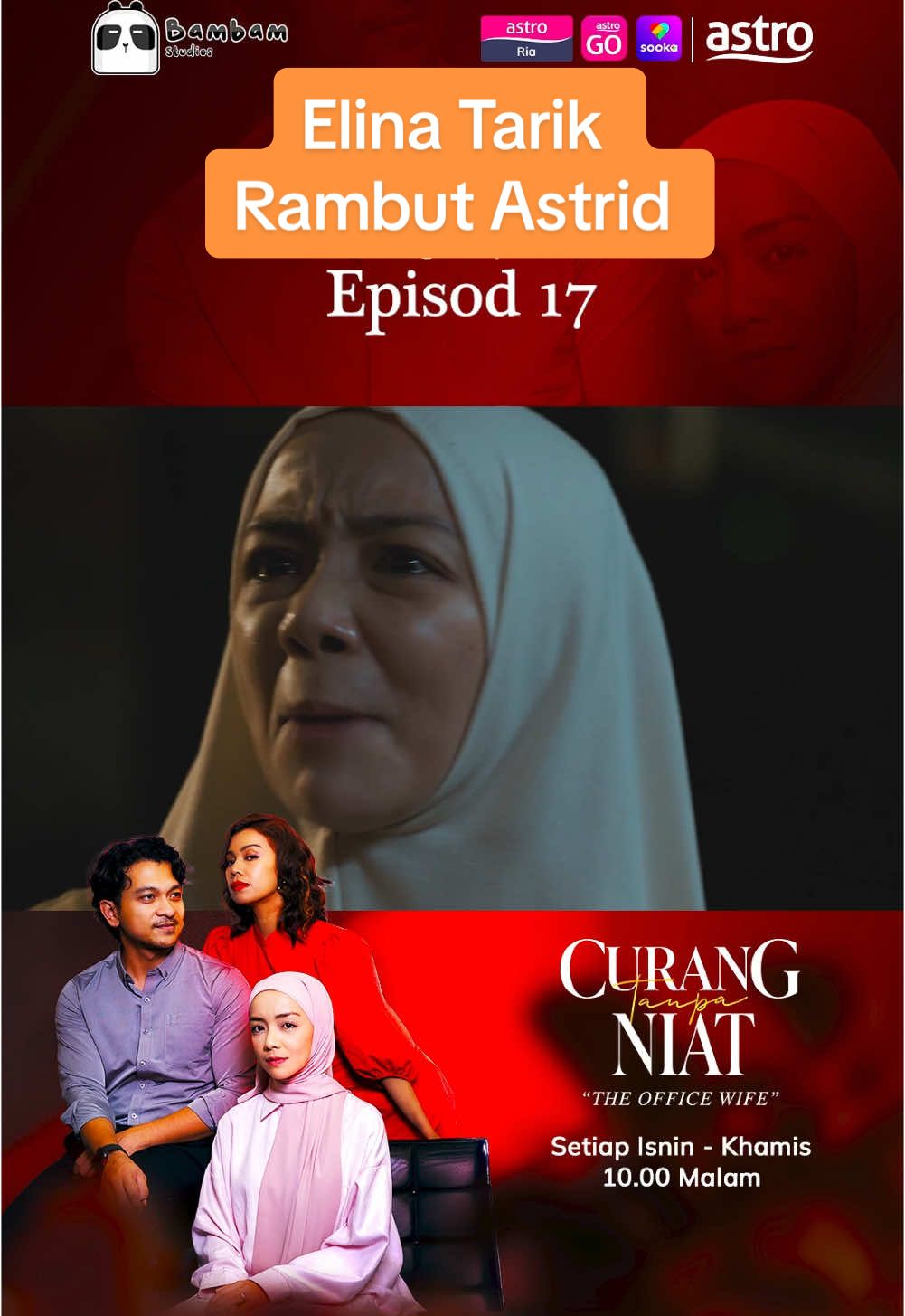 Elina memang dah menggila ni..Jangan main2 tau.. @Mira Filzah @Shukri Yahaya @@ifame.my  Jom Usha drama CURANG TANPA NIAT (The Office Wife) - Setiap ISNIN - KHAMIS, 10 MALAM di Astro Ria, On Demand dan strim Astro Go. Boleh layan di mana mana saja, bila – bila masa! #JomUsha #AstroGo #OnDemand #CurangTanpaNiat #CTN #megadrama #astromalaysia #sookamalaysia #bambamstudios #malaydrama #trending #AstroBaharu #DramaTikTok #sembangentertainment #dramaviral #fypシ#SembangMovie #BamBamStudios #KongsiBersama #KongsiCerita 
