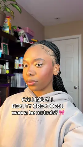 Looking to follow more girlies that are beauty creators - hair, makeup, skincare. I’d love to support more girlies and be mutuals 💗 #beauty #beautycreator #beautyniche #wiginfluencer #beautyinfluencer #skincareinfluencer #blackgirltiktok #fyp #girlssupportgirls #relatable #mutuals #blackinfluencer #blackgirlhairstyles #blackgirltok 