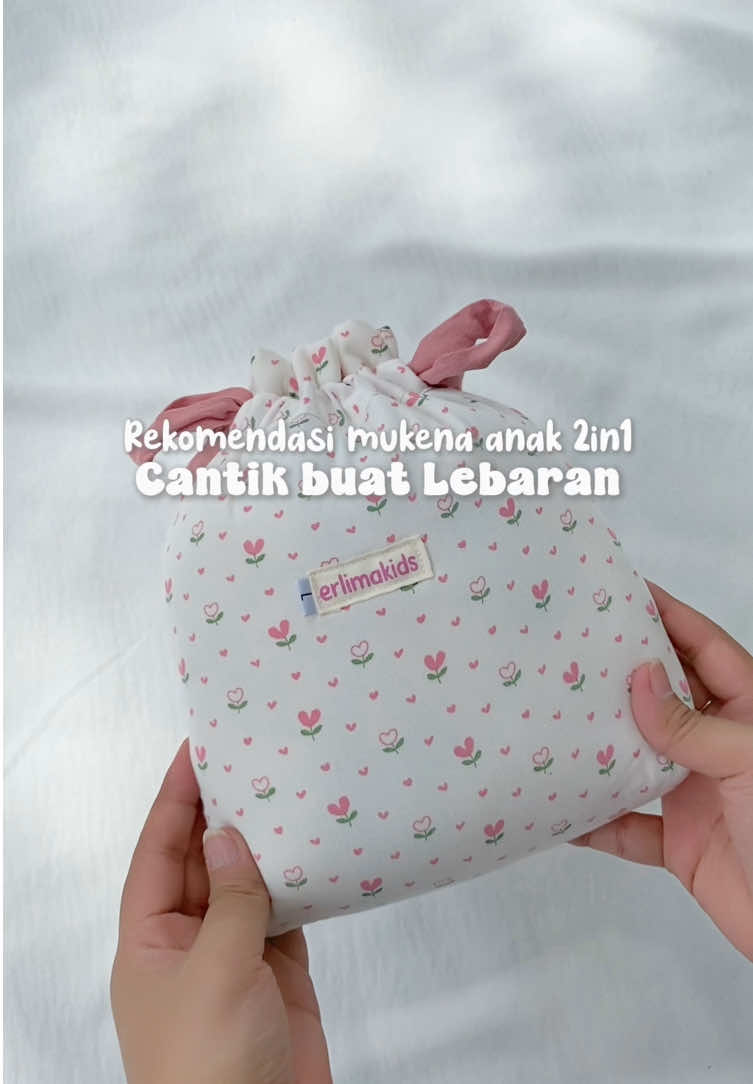 Rekomendasi bangeet buat lebaran yuk check out sekarang🤗😉✨ #mukena #mukenaanak #fyp #mukenacantik #mukenalebaran #mukenapremium #mukenahanak #mukenatravel #mukenaanak2in1 