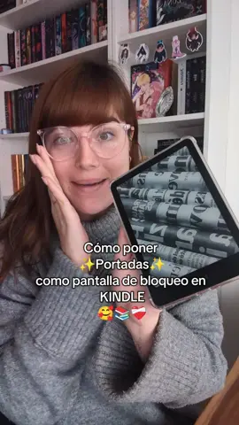 Cómo poner portadas de fondo de bloqueo en Kindle 🥰📚❤️‍🩹 Lo vi en el vídeo de @Elaine Englund  😜 #booktokespaña #booktokespañol #kindle #kindleunlimited #BookTok 