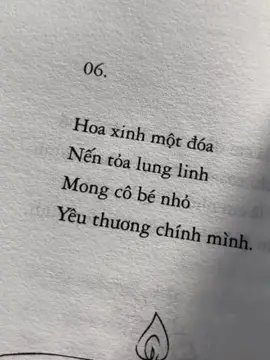Hoa xinh một đóa Nến tỏa lung linh  Mong cô bé nhỏ  Yêu thương chính mình. #tho #tamtrang #story #caption #fyp #xuhuong 