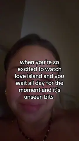 @Love Island can you release an episode and unseen bits at the same time please