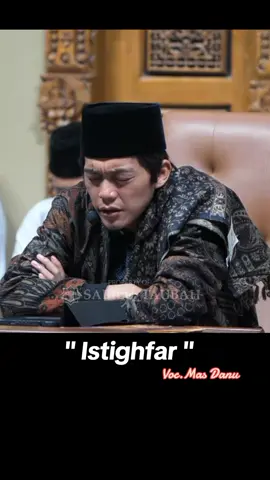 Istighfar voc.mas danu#danuartadf #gusiqdammuhammad #hadrohpusatsabilu_taubah #gusiqdamofficial #santripusat #dekenganepusat #sabilutaubah #stnyell #storypusatst 
