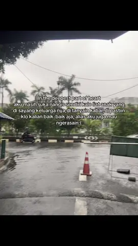 Sepercaya itu keluarga sama ku sampe kabar ga pernah di tanya, semandiri-mandirinya aku juga butuh perhatian