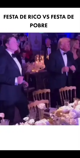 FESTA DE RICO VS FESTA DE POBRE . . . . . #festa #rico #pobre #musica #donaldtrump #elonmusk #papainoel #musk #trump #classe #party 