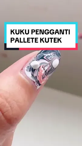 KUKU PENGGANTI PALETTE KUTEK⁉️😋 Gak perlu palette lagi, kukupun bisa dibuat PALETTE & MIX langsung DIATAS kuku😝💯 #salsacosmetic #beautyiseasy #fyp #nails #nailart #kutekhalal #kutekmuslimah 