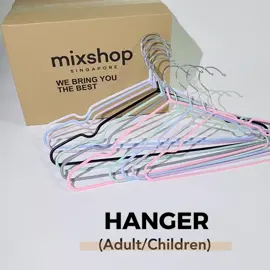 mixshop Extra Thick Stainless-Steel PVC Anti-Slip Matel Hanger, Adult, Kids Clothing Hanger. ❤ SG READY STOCK ❤ Ship orders in 12 hours 🕛 Product Description - Item Type: mixshop Extra Thick Stainless-Steel PVC Anti-Slip Hanger - Length Size: 40*20cm (Adult),30*18cm(Kids) - Material : Stainless Steel, PVC Coating - Colour : Black, White, Grey, Blue, Pink, Purple, Green - Weight: 40g, 55g Product Features: 1) 2X EXTRA THICKER- Designed to be twice as thick as standard hangers. Exceptionally Durable: Resists Bending, Breaking, or Deformation Even Under Heavy Clothing Weight. 2) YOUR SPACE SAVER- Enables hanging multiple garments on a single hanger,allowing you to fit more clothing in a limited space. 3) GROOVE & ANTI-SLIP DESIGN- Prevent clothing from slipping off the hanger. Clever Groove design- keep strappy tops, dresses and bras in place. 4) STRONG AND STURDY- Prevents the hanger from breakage or sagging, which could potentially damage the clothing. WE BRING YOU THE BEST #HANGER #CLOTHES HANGER #ANTI-SLIP #EXTRA THICK #PVC COATING #MULTI-PURPOSE