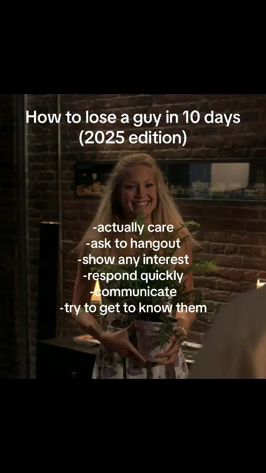 And that’s all folks. #men #howtoloseaguyin10days #dating #relatable #trend 