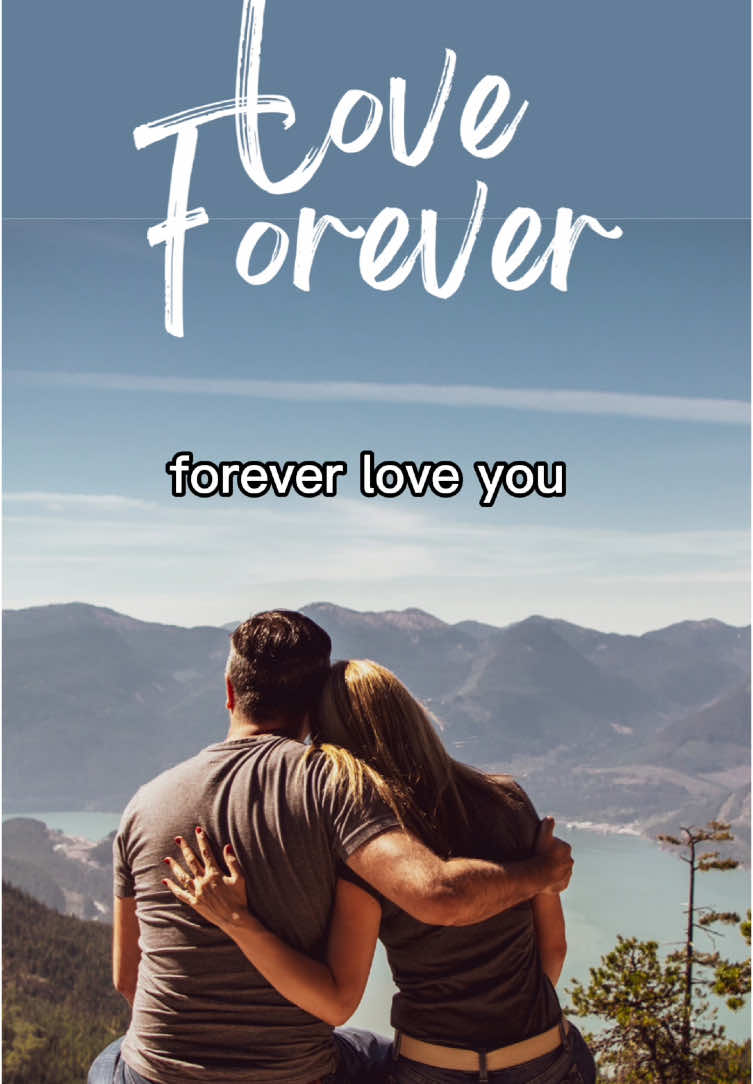 Forever Love You 🎶 #Capcut #fyp #foryourpage #foreverloveyou 