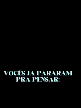 Já pararam pra pensar??? #Club57 #foryoupage #viral #foryou #Capcut 