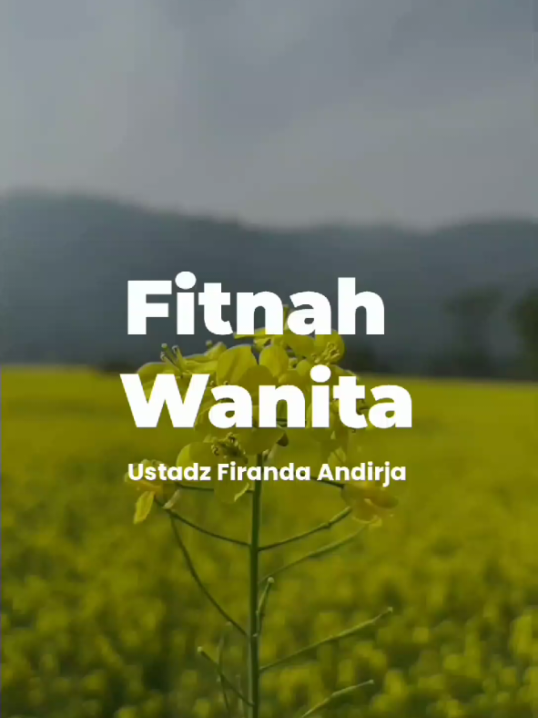 Fitnah Wanita | Ustadz Firanda Andirja hafizahullah  #ustadzfirandaandirja #kajianislam #kajiansingkat #ceramahislam #reminder #motivasi #shorts #fyp #islamicreminder #islamicshorts #nasihatislam #kajiansunnah #manhajsalaf #surga #deenislam #islam #reels #facebookreels #pengingatdiri #akhirat #islamicstatus #status #quotes #islamicquotes #nasihat #wanita #fitnahwanita 