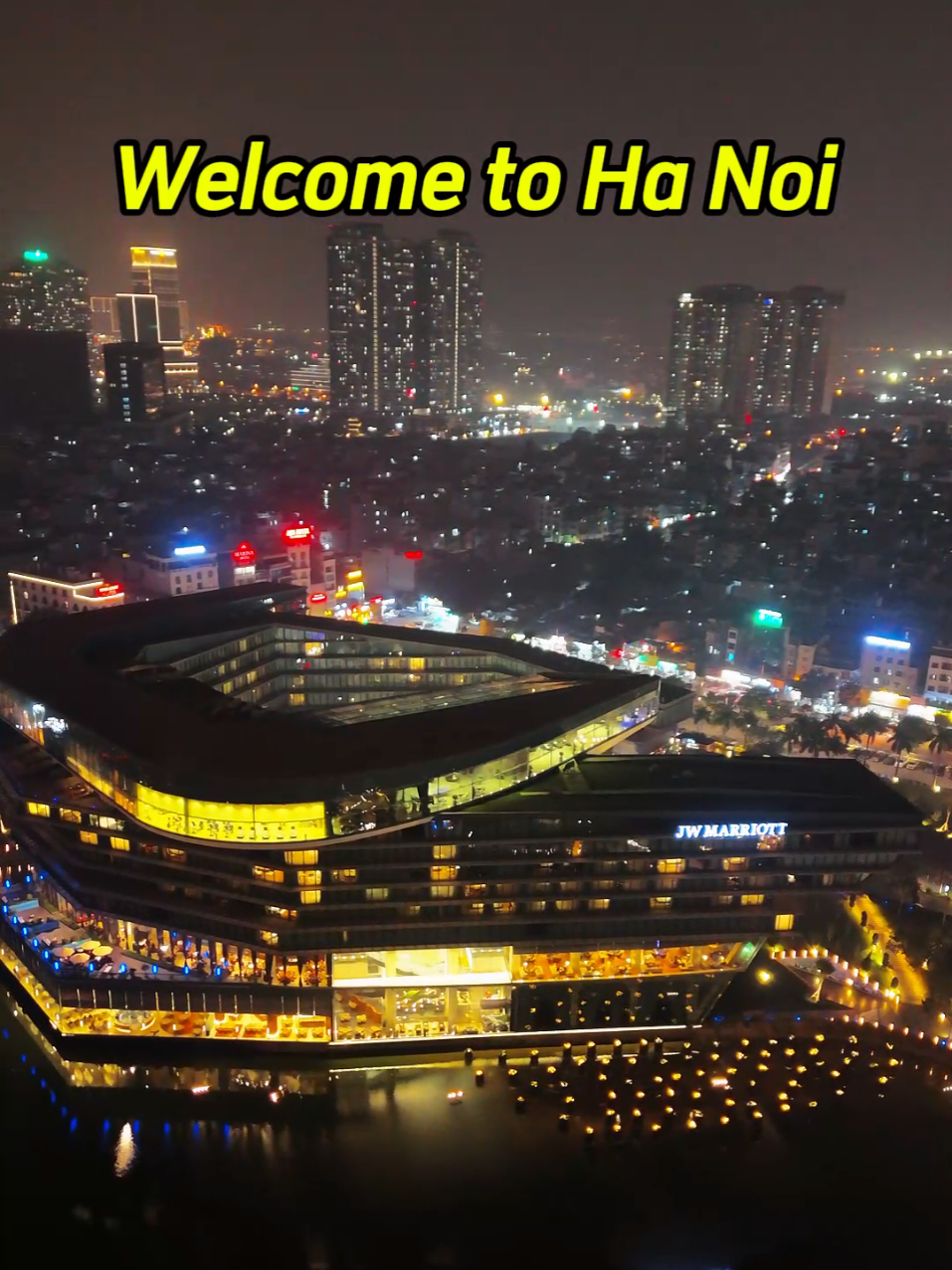 Hà Nội về đêm - HN 2025 | Flycam  #flycam #fyp #demhanoi #2025 #marriot #jwmarriott 