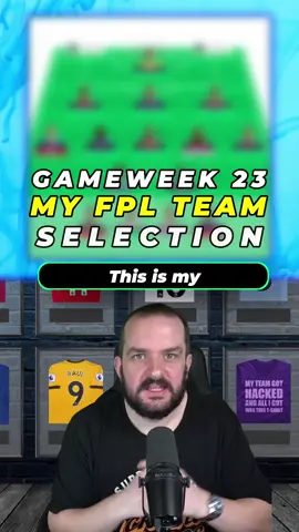 MY FPL TEAM SELECTION FOR GAMEWEEK 23 #fpltips #fantasypremierleague #fplcommunity