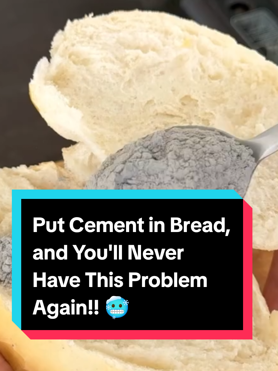 Put Cement in Bread, and You'll Never Have This Problem Again!! 🥶😱 #foryou #fyp #foryoupage 