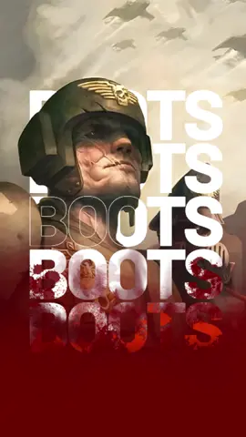 BOOTS BOOTS BOOTS - WARHAMMER 40K  #foryoupage❤️❤️#fypagee #fyp #warhammer40k #warhammerlore #darktide40k #darktide #warhammercommunity #edit #video #viral_video #viralvideos #boots
