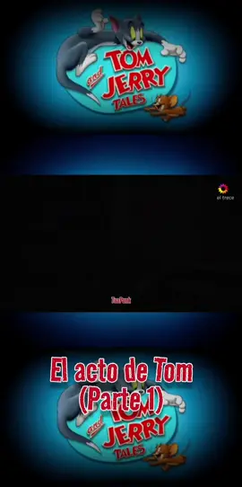 Las aventuras de Tom y Jerry El acto de Tom  - (Parte 1) Temporada: 2/Final Episodio: 11 ... #LasAventurasDeTomYJerry #TomAndJerryTales #Serie #2006 #2007 #2008 #2006_2008 #2007_2008 #EstadosUnidos🇺🇸 #EstadosUnidos #EEUU #EstadosUnidosDeAmérica #🇺🇸 #Animación #Infantil #Comedia #DibujoAnimado #ComediaCinematográfica #ComediaFísica #ProgramasInfantilesDeTelevisión #SerieAnimada #Aventuras #EleccionesEcuador2025 #fypシ #Punkyfer #tuapunk 