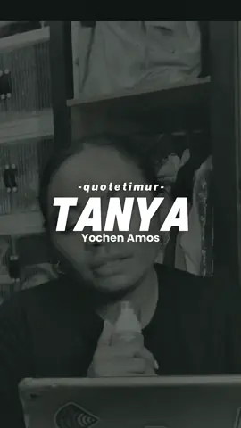 Tanya - @YOCHEN AMOS ✨  cover @ningsyh.gk  #lagutimur #followquotetimur #quotetimur #galau #musikambon #musikpapua #yochenamos 