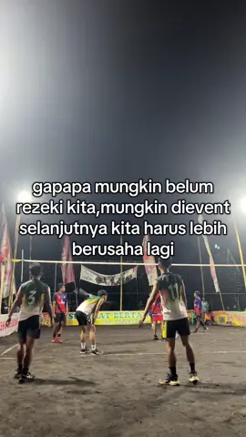 mungkin bukan rezekii kitaa kalii ini,mungkin suatu saatt nanti🥰💪🏼#volimaniaindonesia #voliasikk🏐 #volleyball #4u #fyp #katakata 
