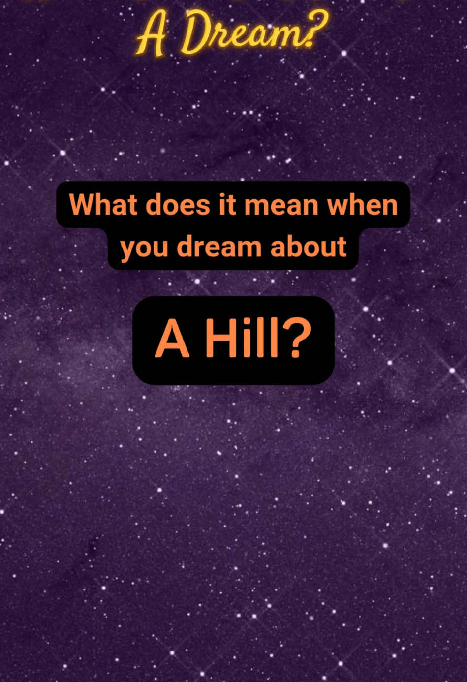 Dreaming of a hill often symbolizes obstacles, progress, or small victories on your journey. Climbing may reflect effort and determination, while standing at the top offers perspective and accomplishment. What is the next step on your path? Sweet dreams, dreamer. #whatdoesitmeaninadream #dreammeaning #dreaminterpretation #dreammeanings 