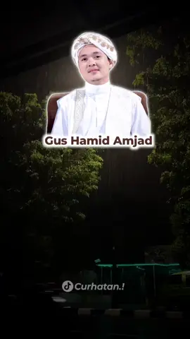Pesan Gus Hamid Amjad  Mohon Idzin Gus @gus_hamid_amjad  🙏 #ceramahagama #ceramahpendek #ceramahislam #fyp #gushamid #gushamidamjad #gus #ceramah #ceramahsingkat #mutivasihidup 