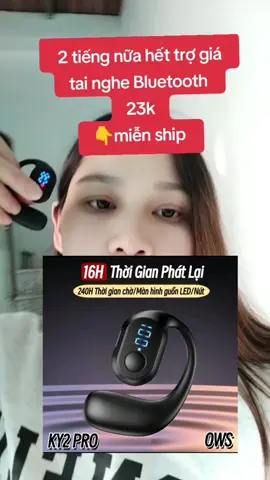 2 tiếng nữa là hết trợ giá tai nghe 23k miễn ship #tainghe #tainghebluetooth 