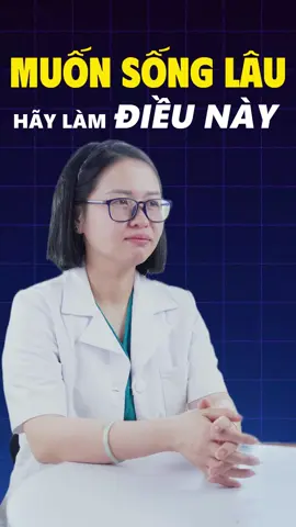Thói quen giúp bạn sống lâu hơn | Dược sĩ Mai Bình #dsmaibinh #kienthuchay #learontiktok2025 #songkhoe