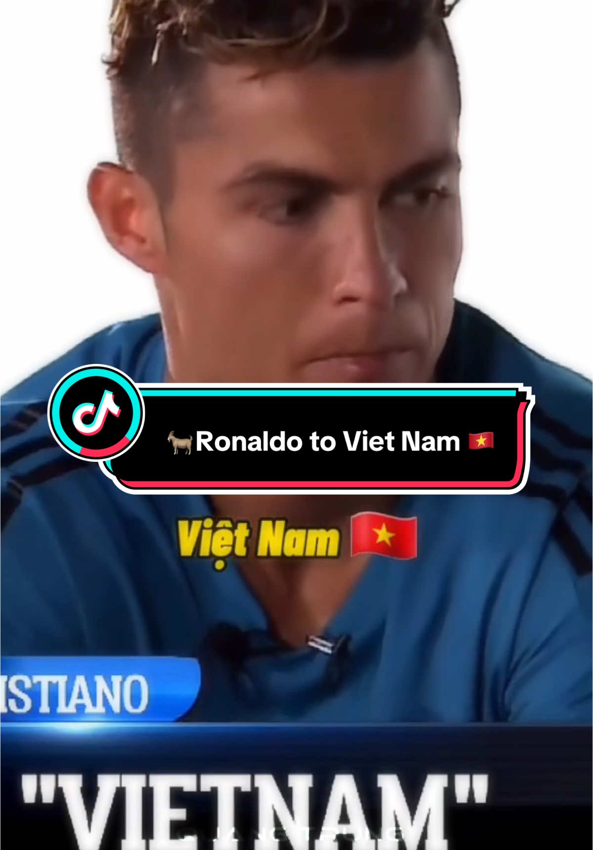 🐐Ronaldo to Viet Nam 🇻🇳 #realmadrid #real #FootballTiktok #football #Soccer #bongda #fyp #fypシ゚ #4k #xuhuong #thinhhanh #viral #Trending #thennow #beforeafter #halamadrid #madridista #cr7 #ronaldo #cristianoronaldo #vietnam #shoppe 