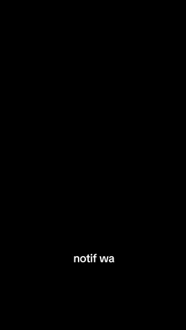 notif wa nih #notifwhatsapp #notify #nadadering #nadaderingwa #ringtone #ringtones #untukanda #foryou #lewatberandafyp 
