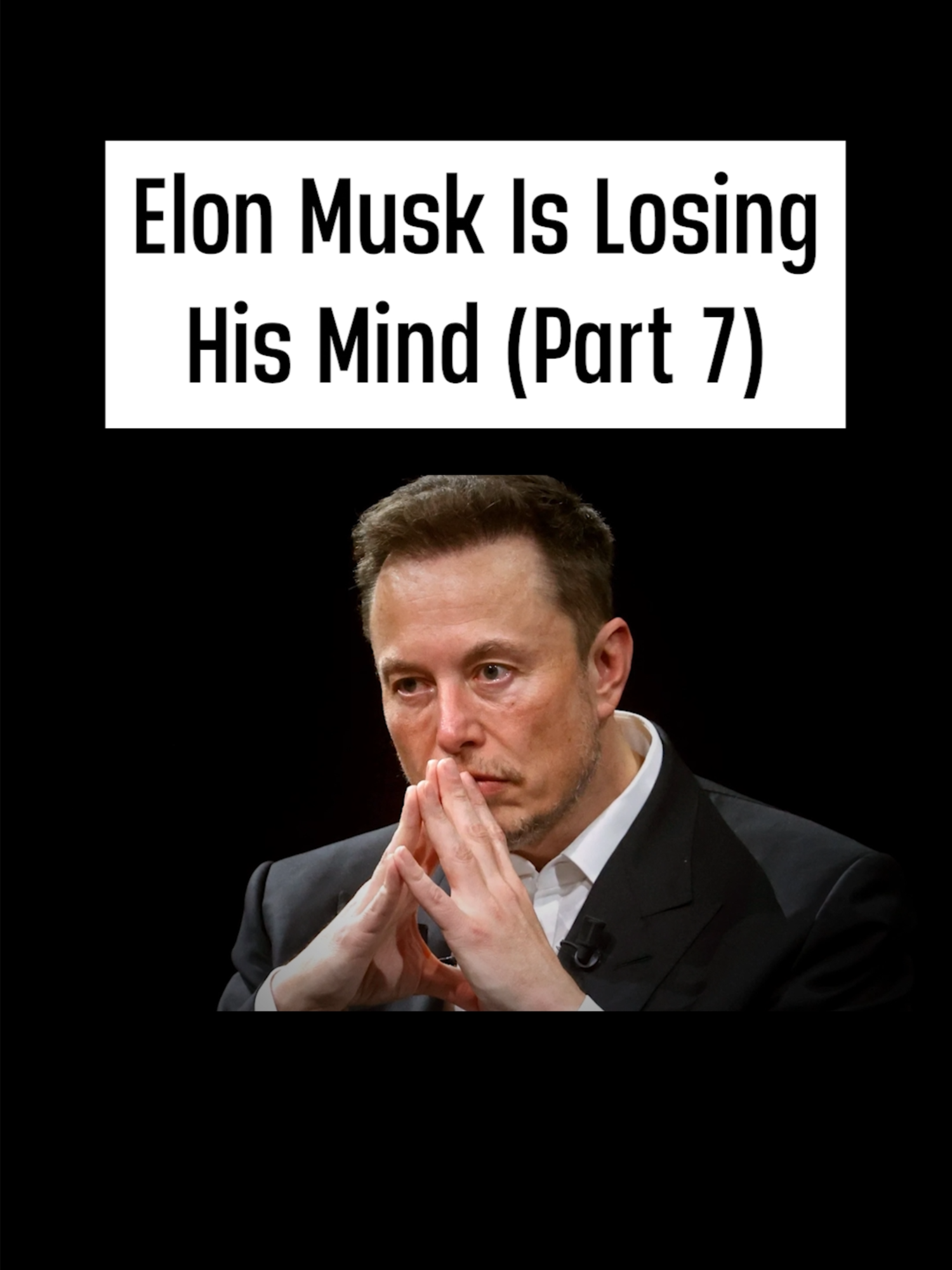 Elon Musk Is Losing His Mind (Part 7) #ElonMusk