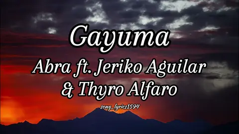 Gayuma by Abra ft. Jeriko Aguilar & Thyro Alfaro . . . . . . . . . . #lyrics #gayuma #fullsong #fulllyrics #songlyrics #abra #popular #song_lyrics1594 #fyp 
