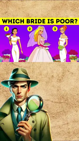 Which bride is poor?  #riddle #test #riddleoftheday #riddles #logictest #genius #mystery #quizz 