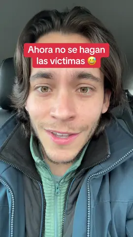 Ahora no se hagan las víctimas 😅