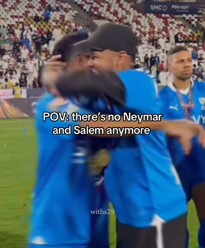 I can’t believe Neymar is leaving 💔 #neymar #neymarjr #salemaldawsari #salem #alhilal #edit #fyp #explore #foryoy #سالم_الدوسري #الهلال #نيمار 