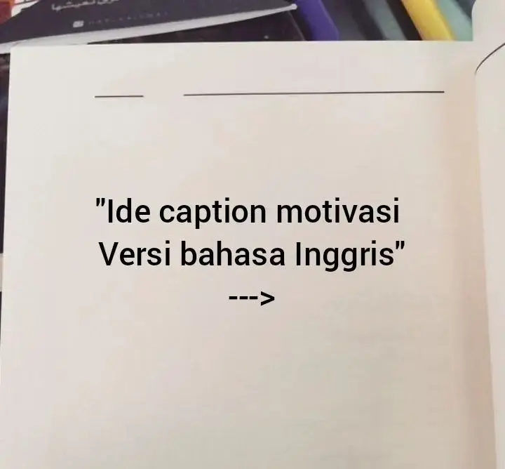 ide caption motivasi versi bahasa inggris #Belajar#belajronline#belajarbahasainggris#mahirbahasainggris#capcutvelocity#fyp#caption #BelajarBahasaInggrisOnline   #MotivasiBelajar  #BelajarBareng