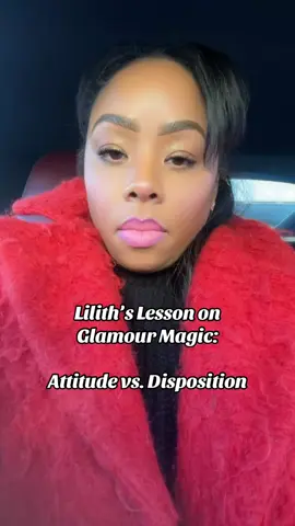 Shadow work changes your disposition. Environment changes your attitude.  #lilith #lapetitemort #selfmastery #divinefeminine #matriarch #attitude #disposition 